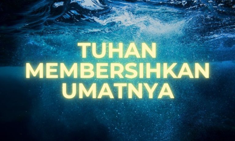 Tuhan sedang membersihkan umat-Nya