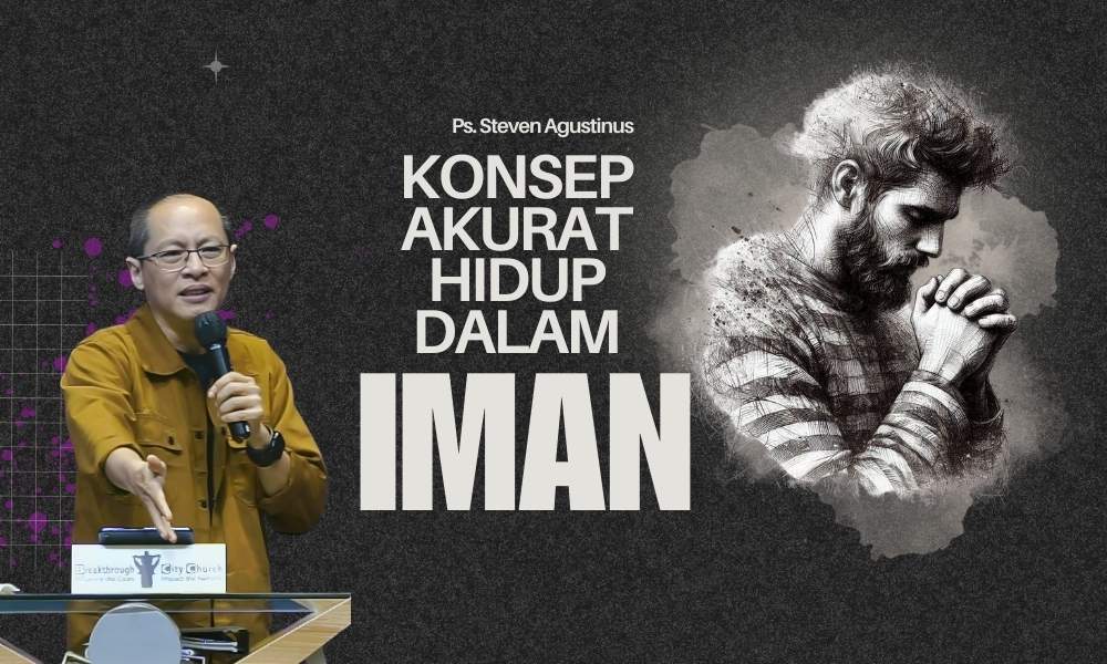 Konsep Akurat tentang Hidup dalam Iman