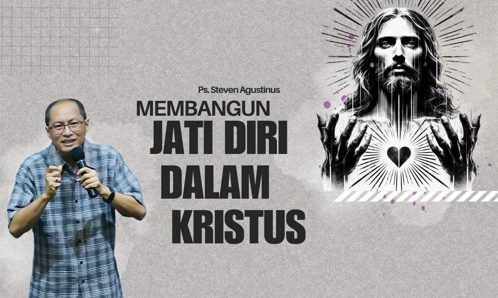 Membangun Jati Diri Dalam Kristus