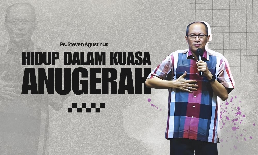 Hidup dalam Kuasa Anugerah