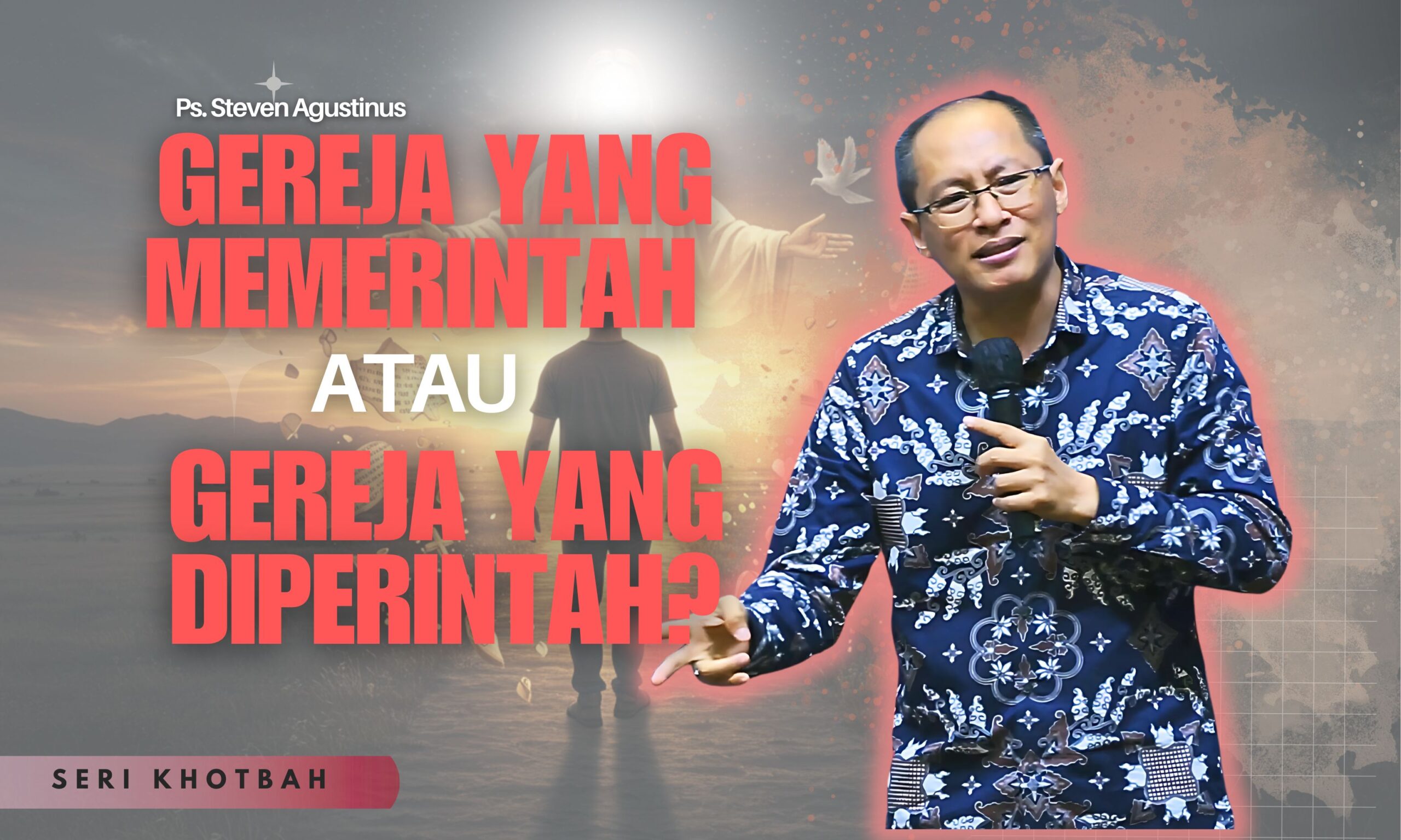 Gereja Yang Memerintah atau Gereja Yang Diperintah?